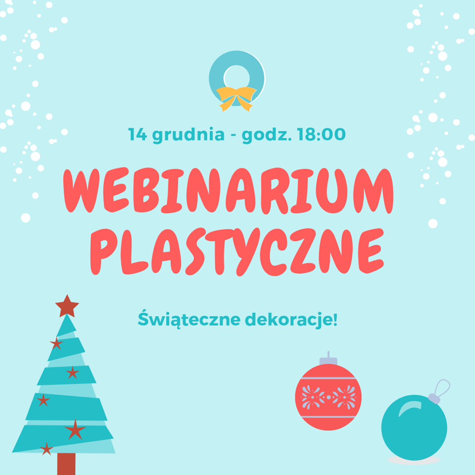 Świąteczne Webinarium plastyczne